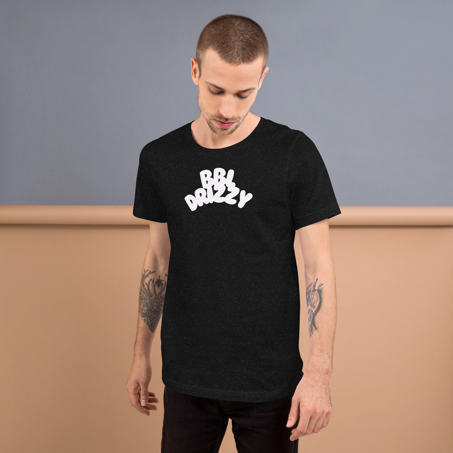 BBL DRIZZY T-SHIRT (Unisex)