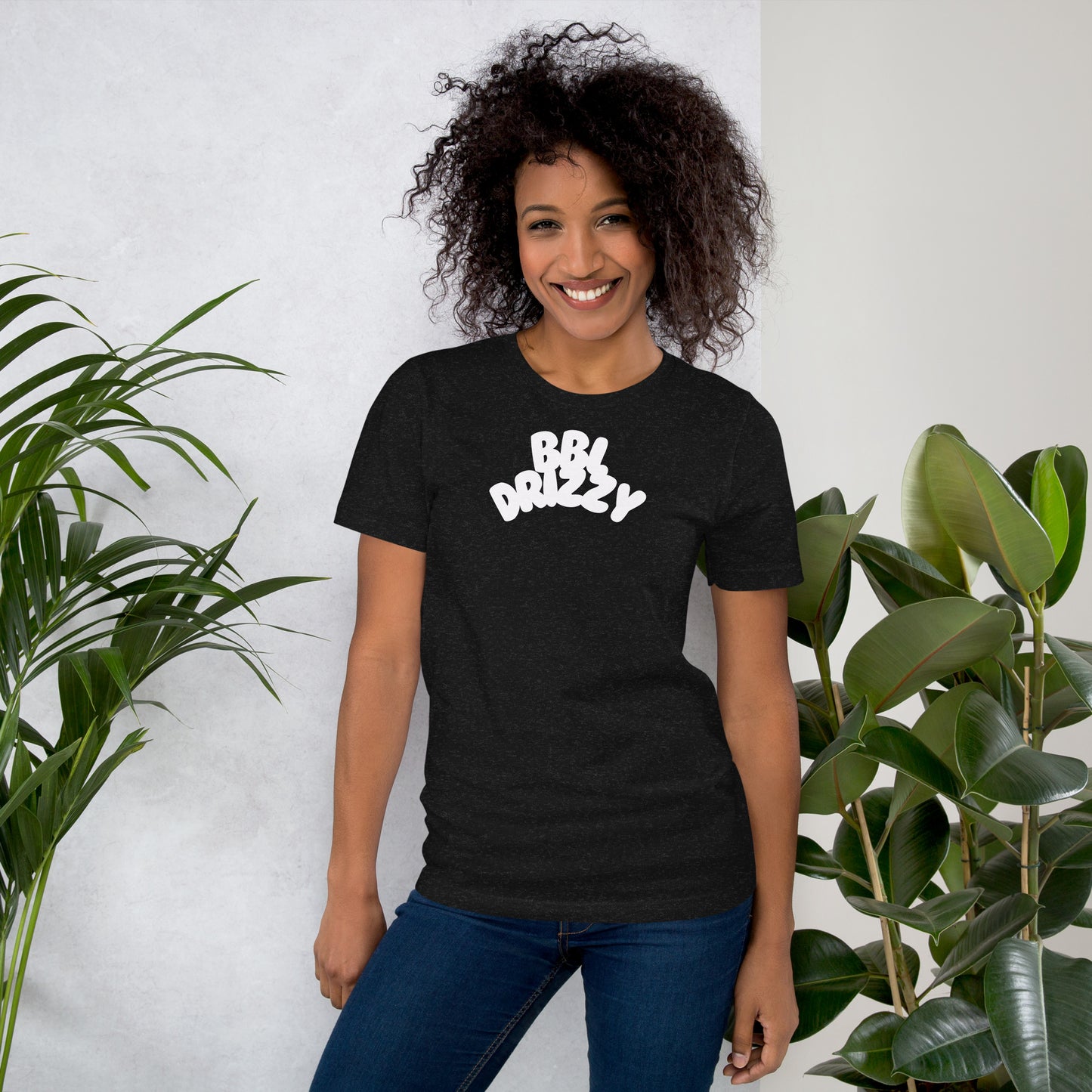 BBL DRIZZY T-SHIRT (Unisex)