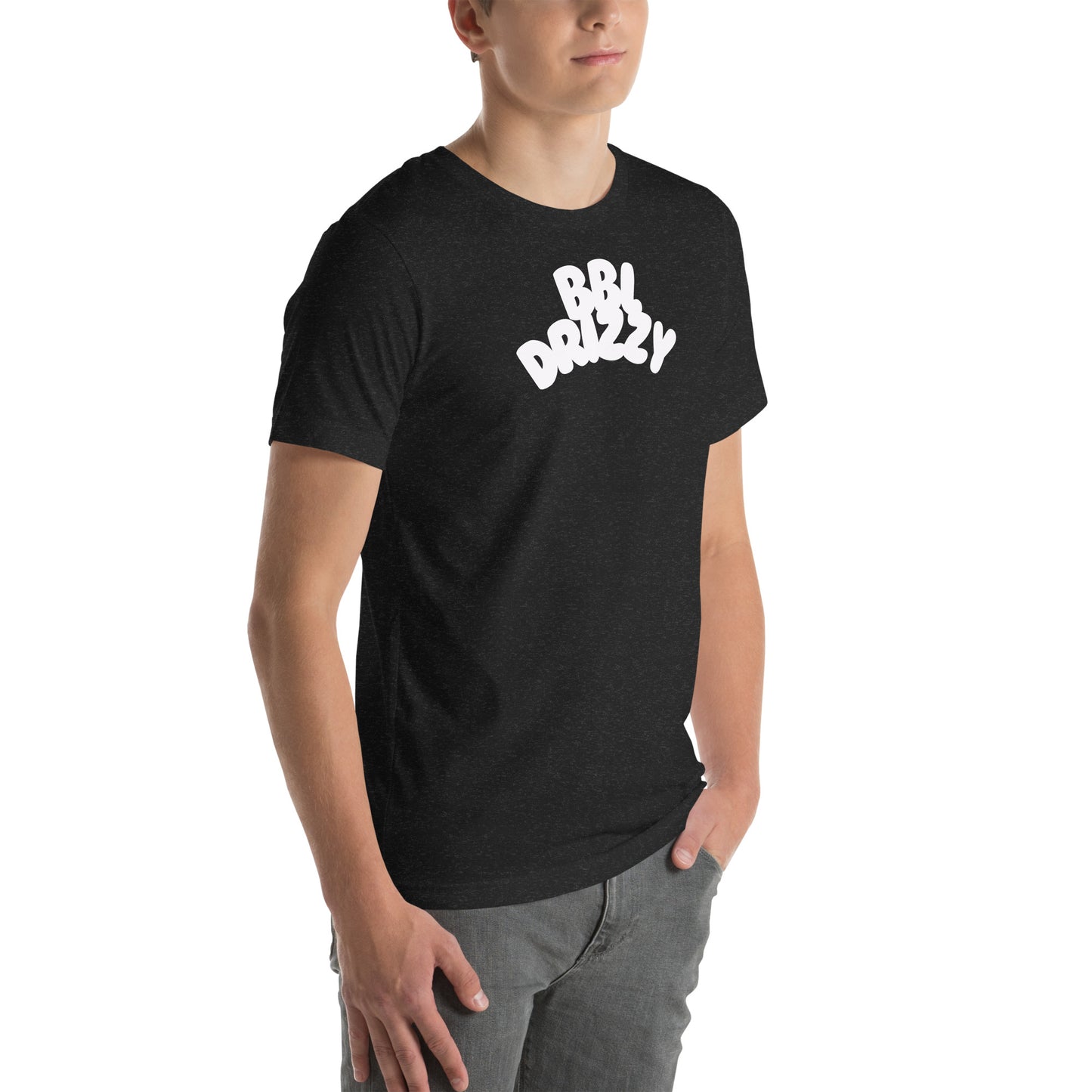 BBL DRIZZY T-SHIRT (Unisex)