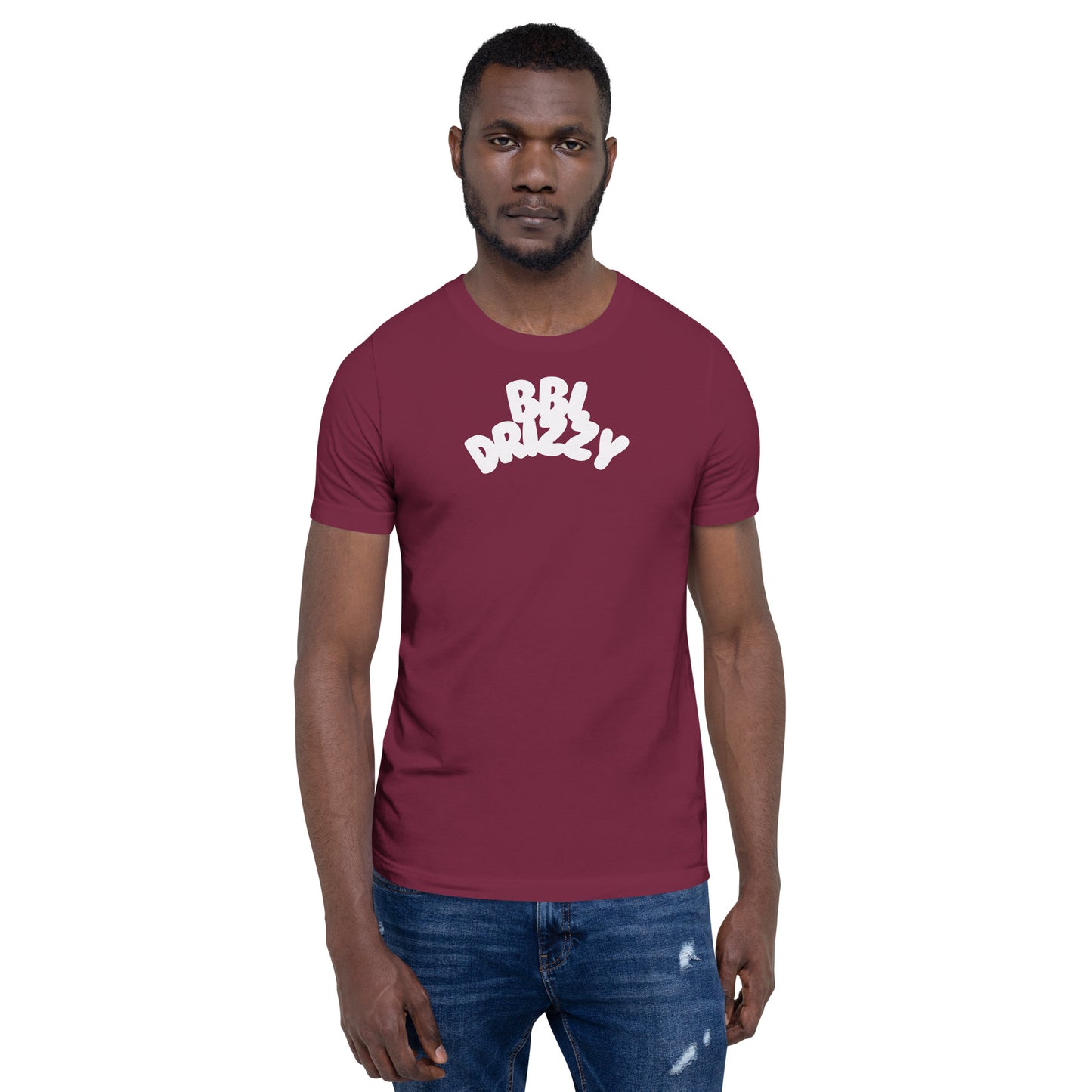 BBL DRIZZY T-SHIRT (Unisex)