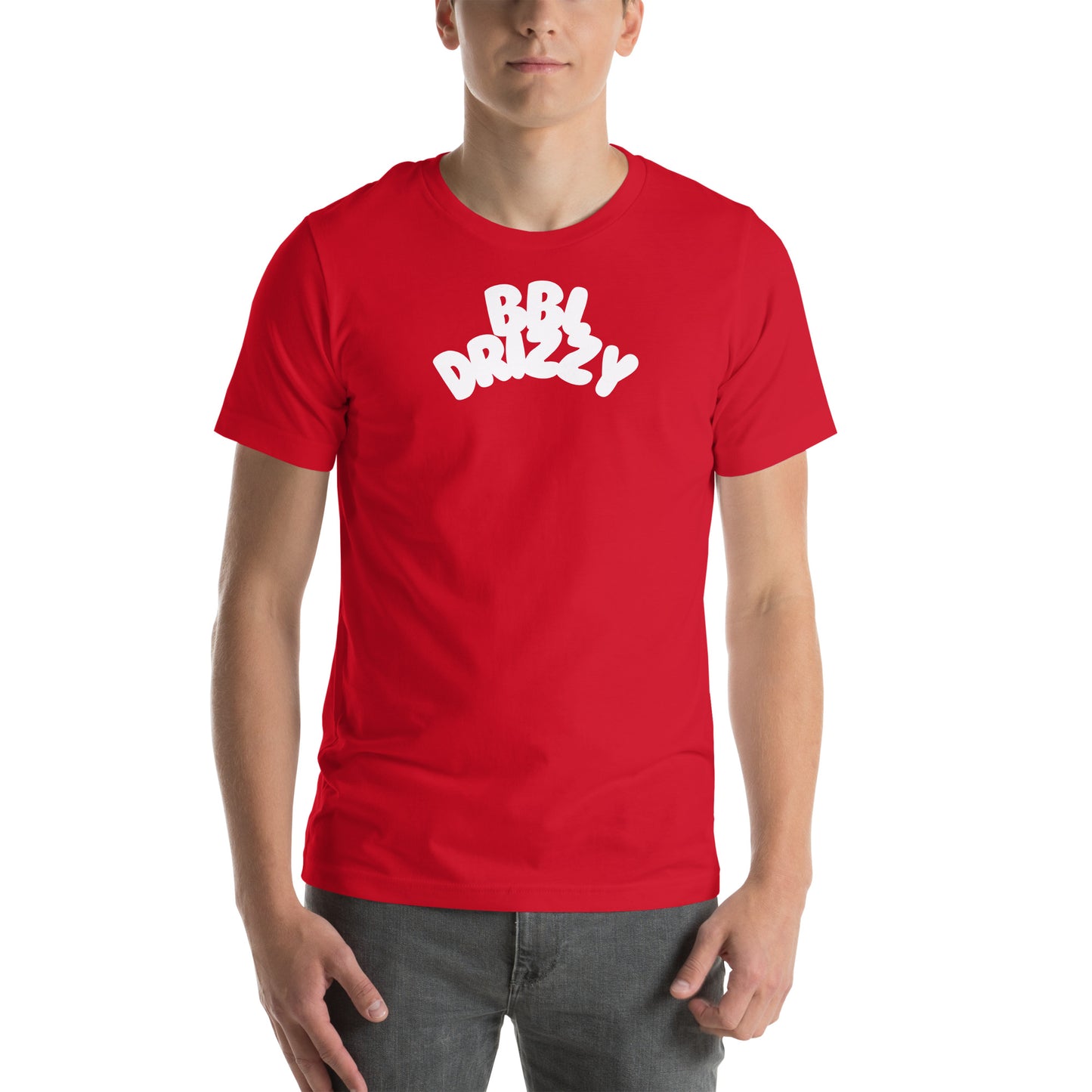 BBL DRIZZY T-SHIRT (Unisex)