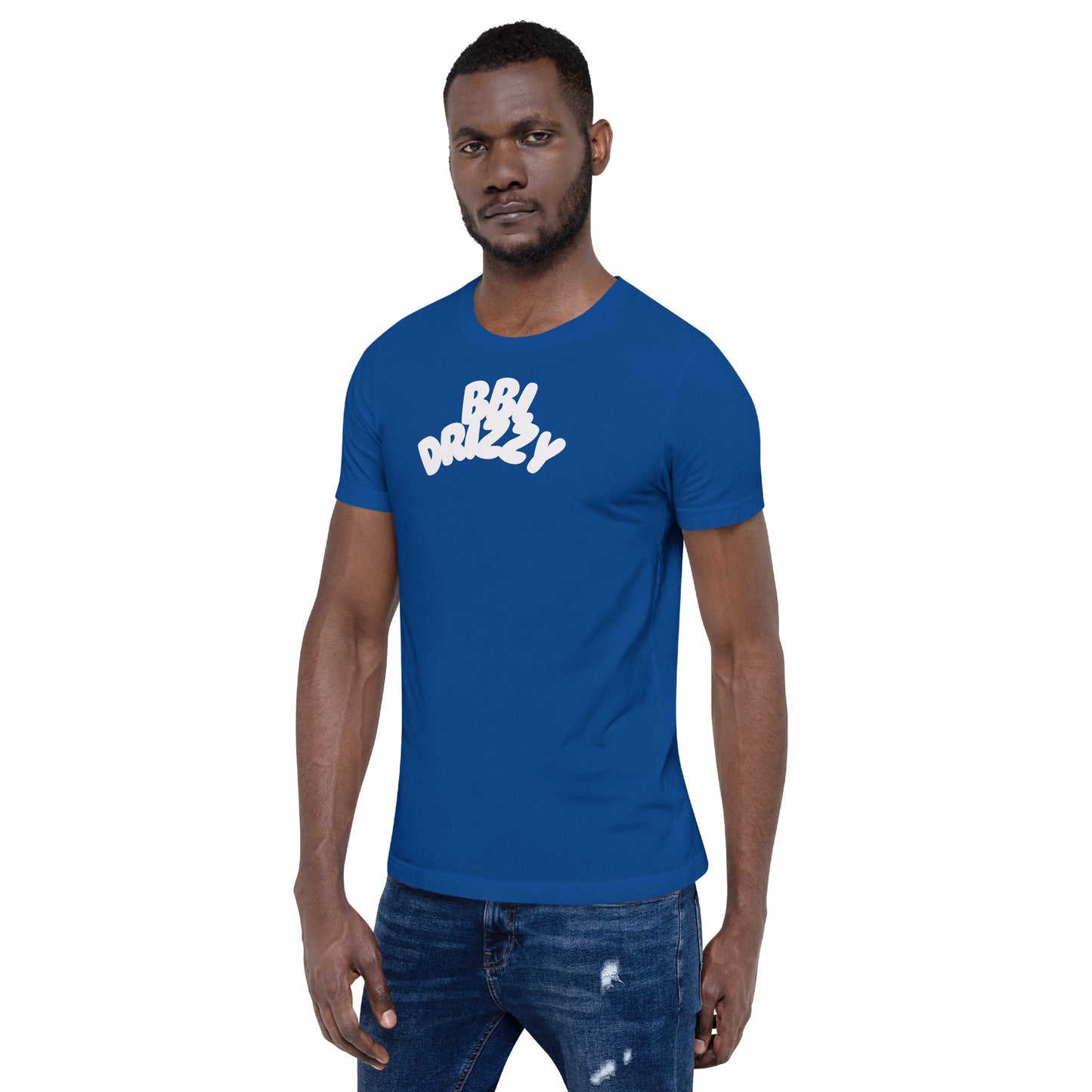 BBL DRIZZY T-SHIRT (Unisex)